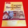 Livre, cannez rempaillez vos chaises